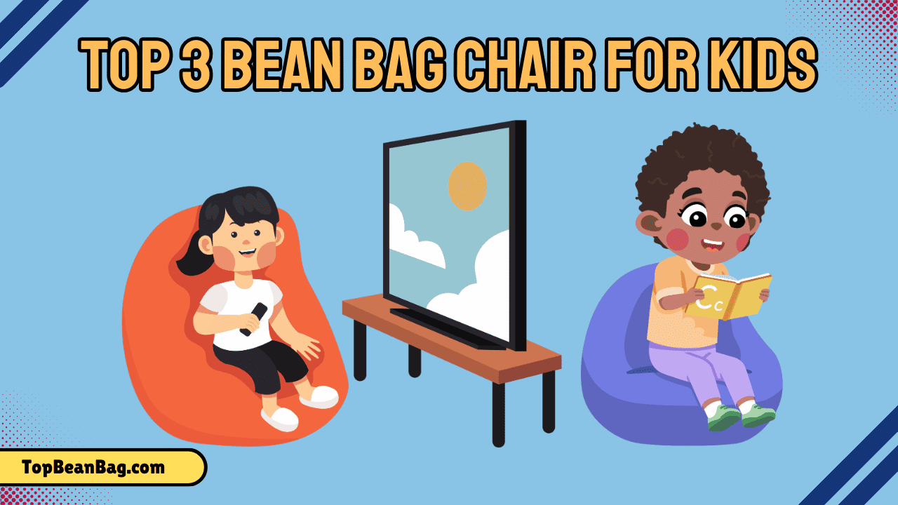 Top 3 Black Bean Bag Chairs for Kids